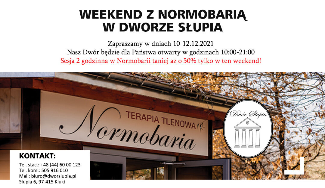 Weekend z Normobarią w Dworze Słupia