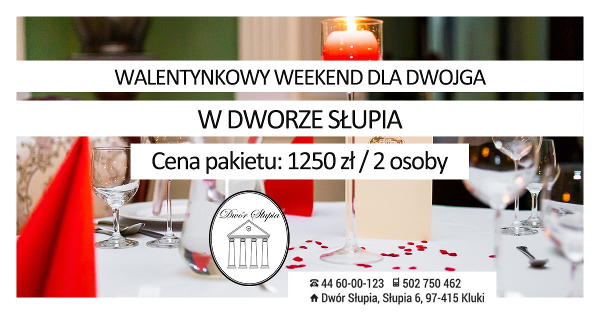 Walentynkowy Weekend dla Dwojga w Dworze Słupia